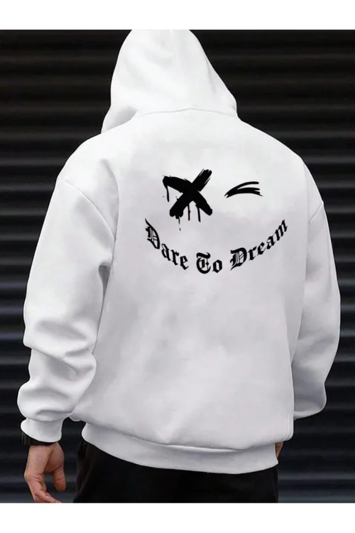 Dare To Dream Tasarım Kapüşonlu Sweatshirt
