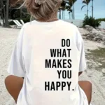 Do What Makes You Happy Baskılı Beyaz Oversize Tshirt - M-alttext1