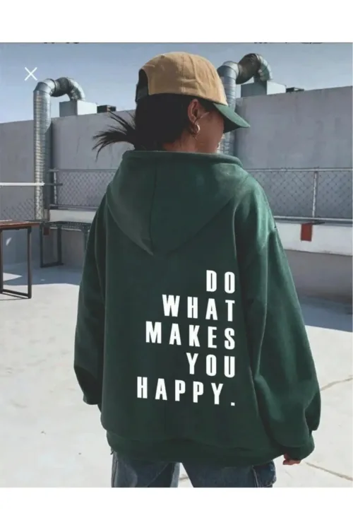 Do What Makes You Happy Yeşil Kapüşonlu 3 İplik Sweatshirt