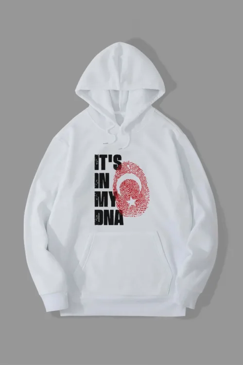 It’s In My Dna Türk Bayrağı Tasarım Kapüşonlu Sweatshirt